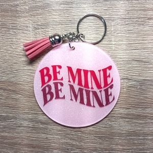 Be Mine Keychain!!